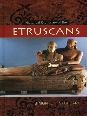 cover image of Historical Dictionary of the Etruscans
